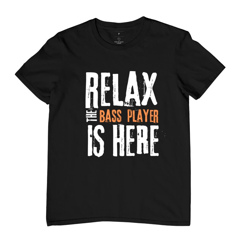 RELAX THE BASS PLAYER IS HERE