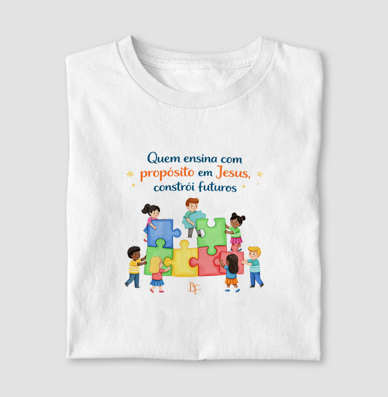 Quem ensina com propósito em Jesus, constrói futuros