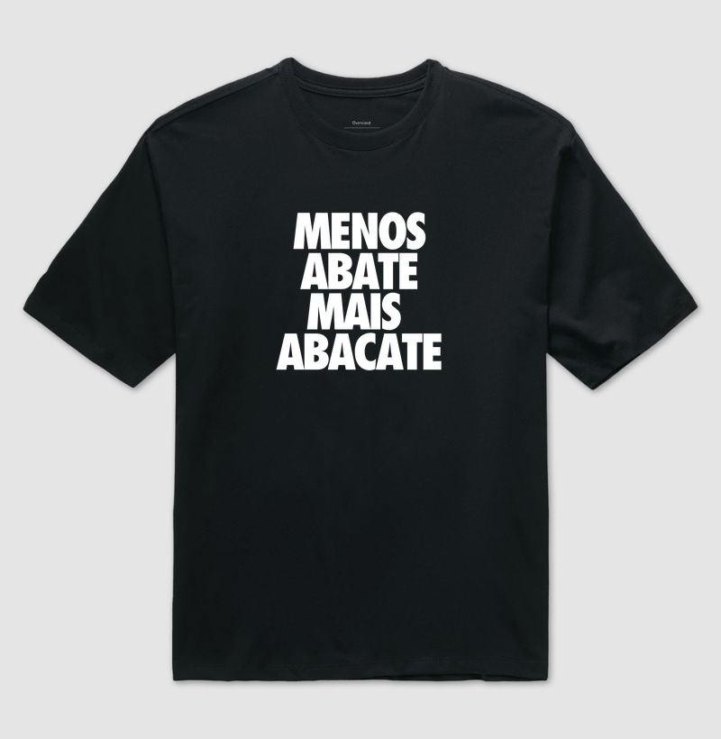 Menos abate mais abacate II