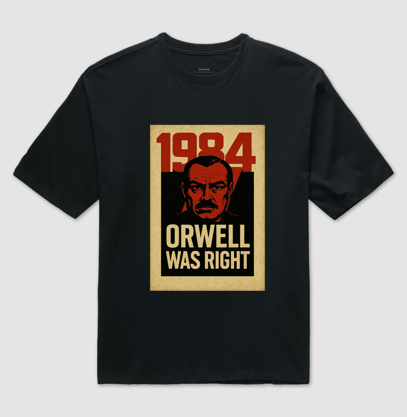 ORWELL WAS RIGHT 2