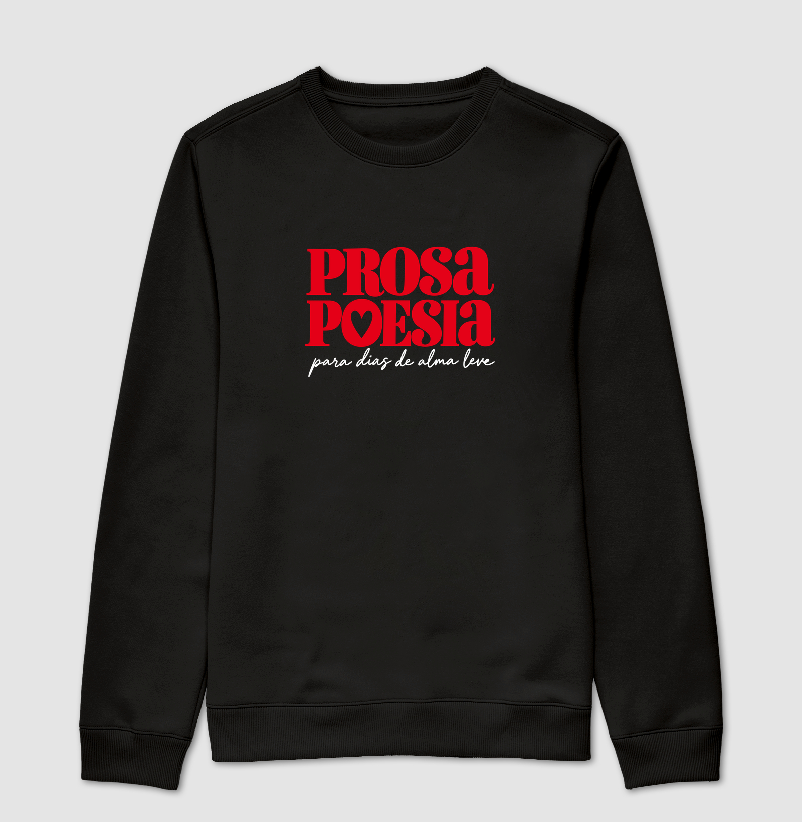 Prosa & Poesia - Suéter Moletom
