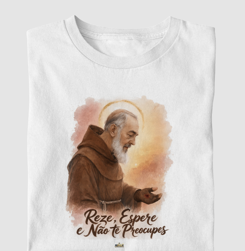 São Padre Pio - Reza Espere e não te preocupes