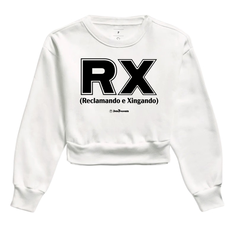 Cropped moletom RX Reclamando e Xingando