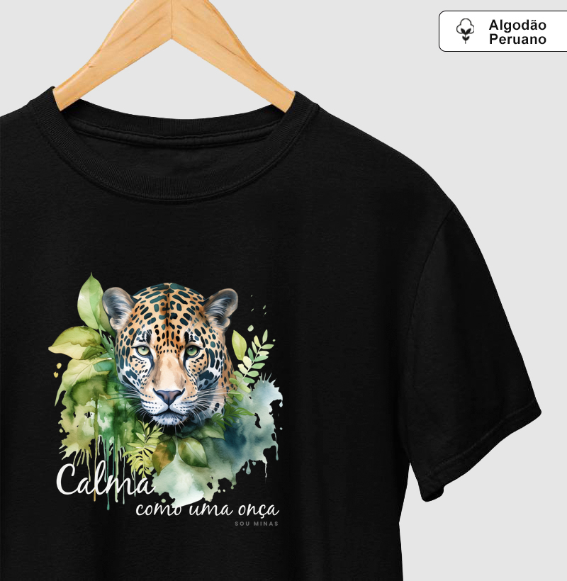 Camiseta Calma como uma onça - 100% Algodão Peruano