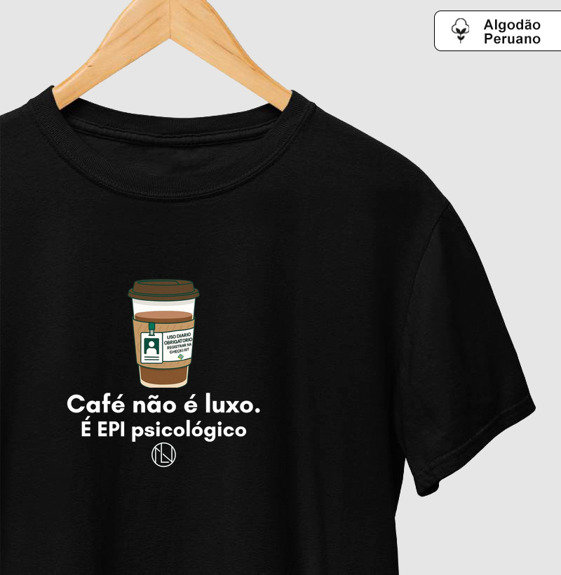 Camiseta algodão peruano EPI Psicológico 