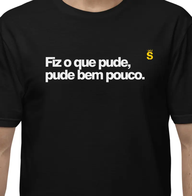 Fiz o que pude, pude bem pouco.