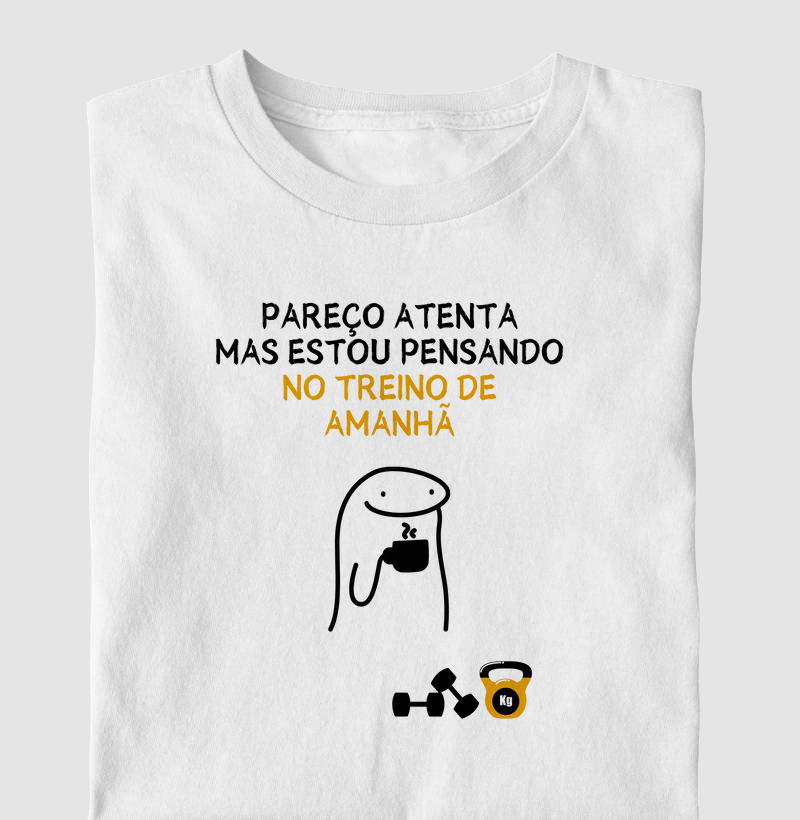 Pareço atenta mas estou pensando no treino de amanhã