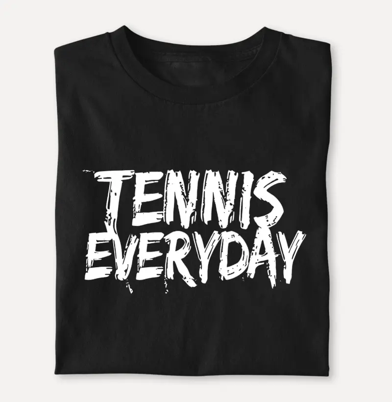 TENNIS EVERYDAY