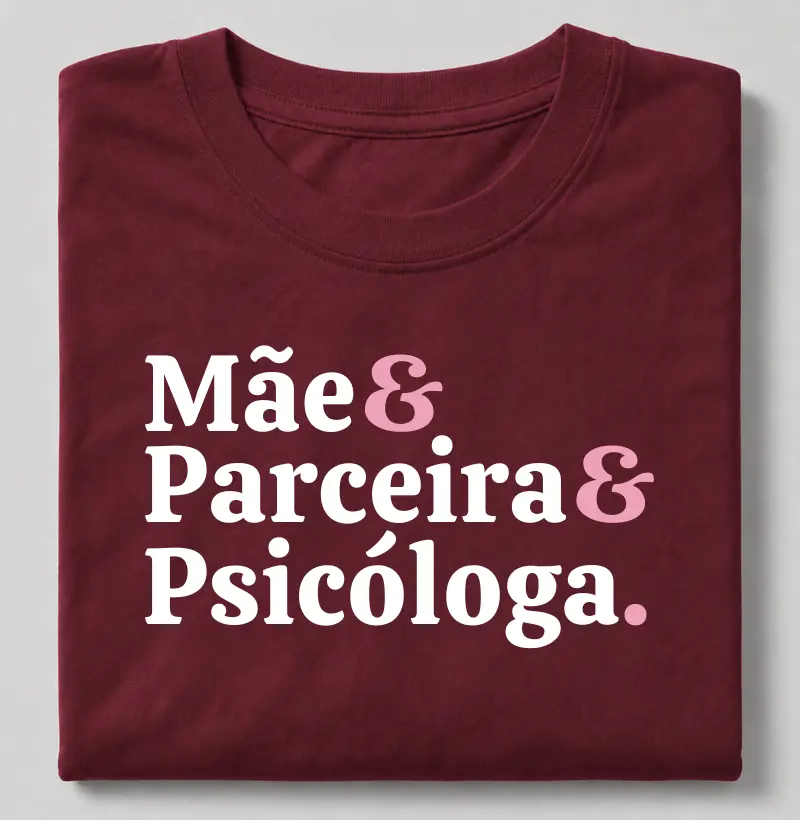 Mãe & Parceira & Psicóloga