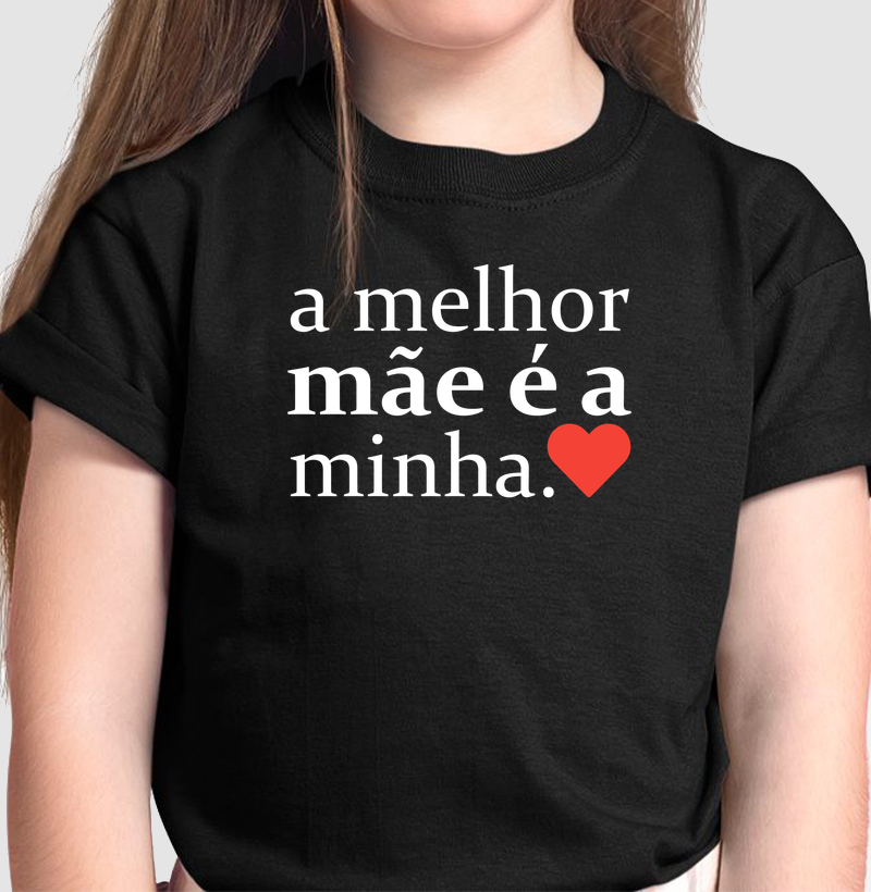a melhor mãe é a minha