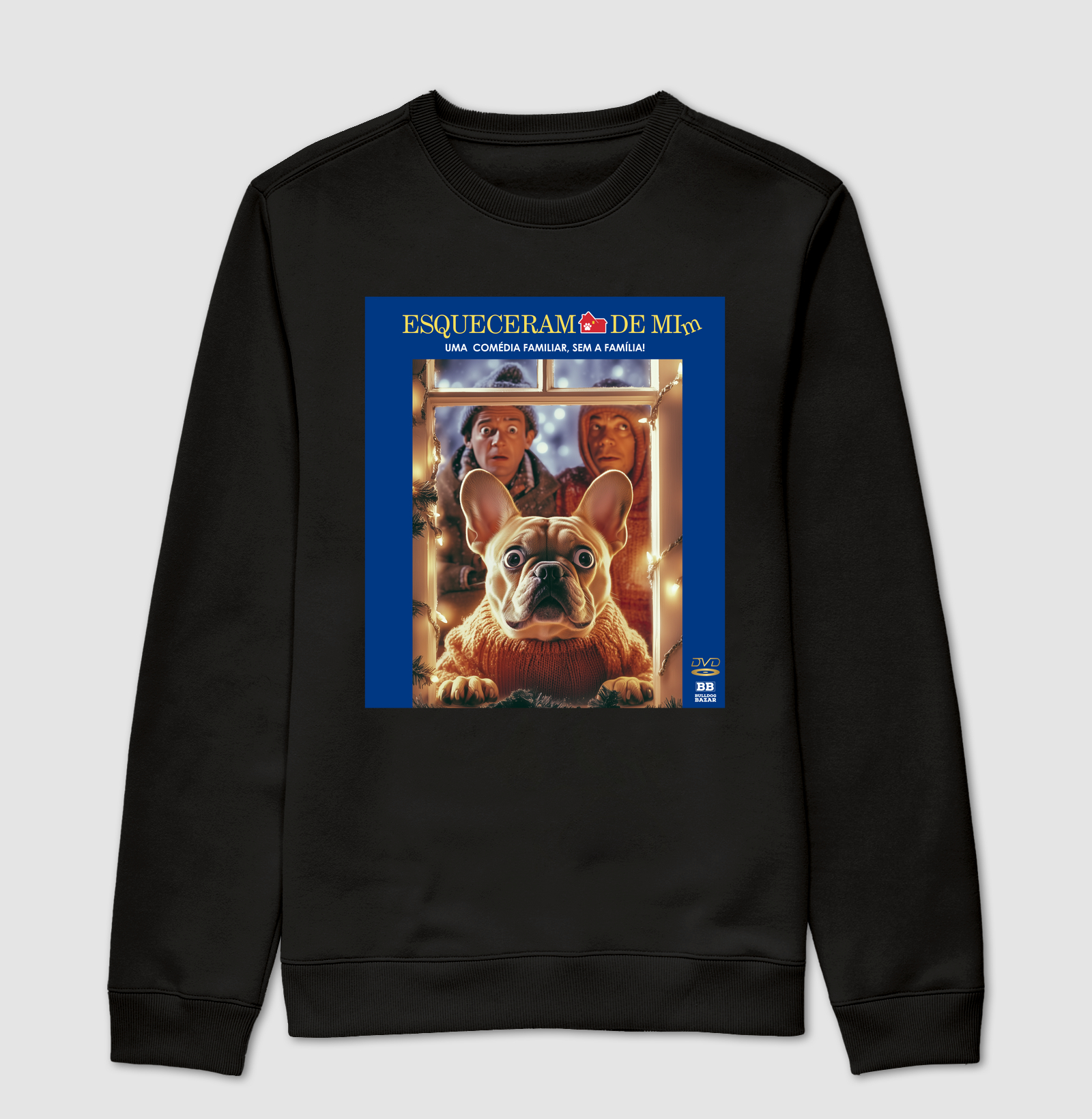 Sueter Bulldog Frances "Esqueceram de mim"