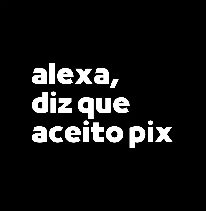 Aceito Pix Alexa
