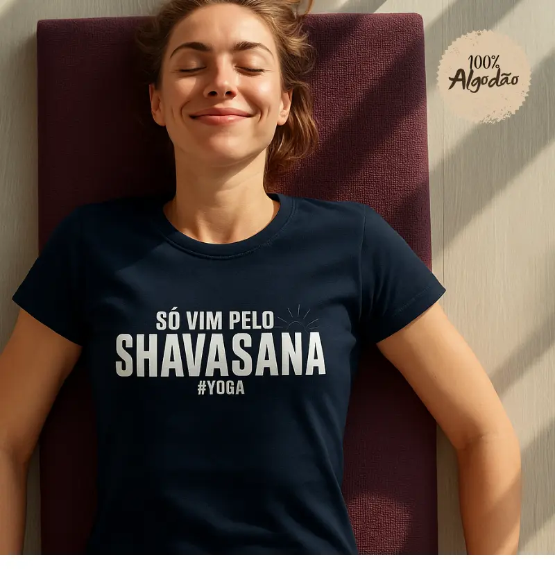 Só vim pelo Shavasana