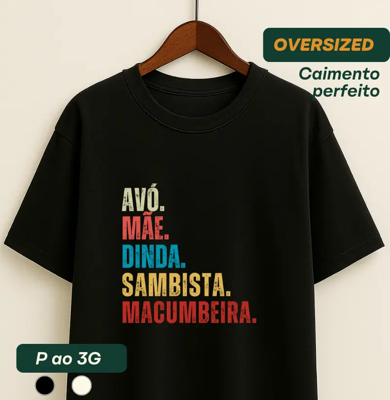 AVÓ. MÃE. DINDA. SAMBISTA. MACUMBEIRA.