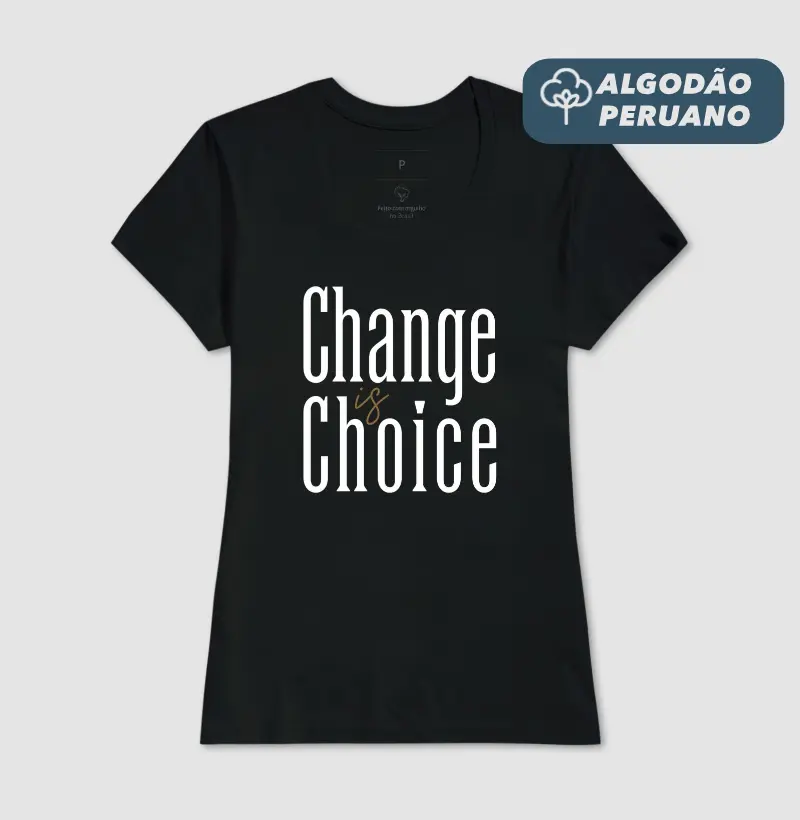 Change is Choice