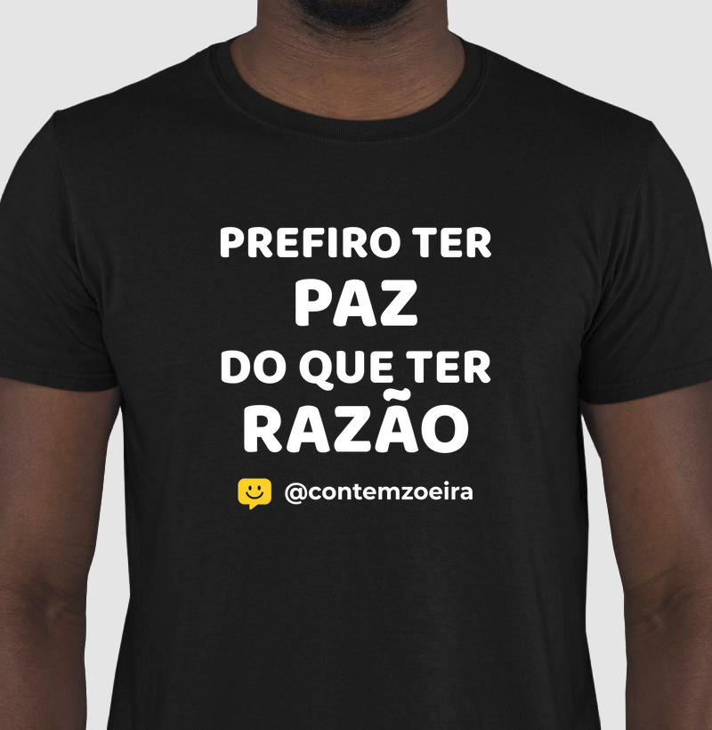 Prefiro ter paz do que ter razão!