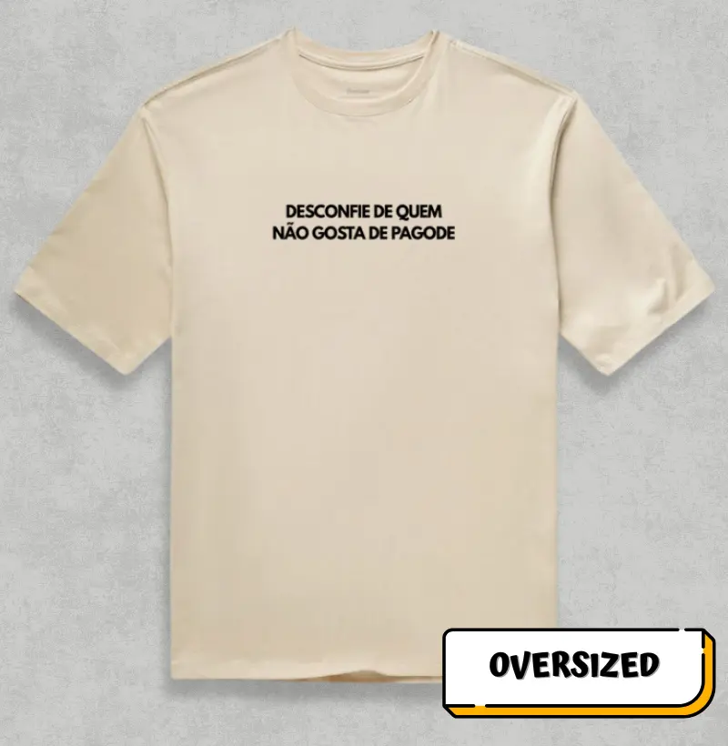 Desconfie de quem não gosta de Pagode