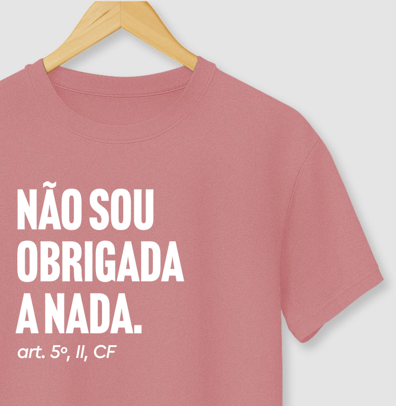 Não sou obrigada a nada