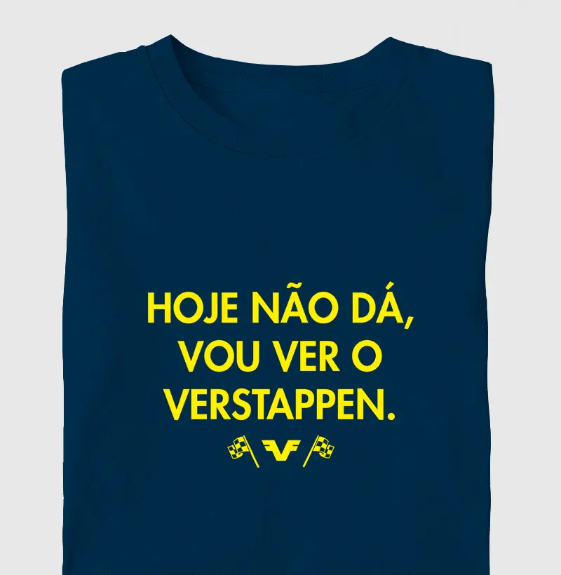 Hoje Não Dá, Vou Ver o Verstappen.