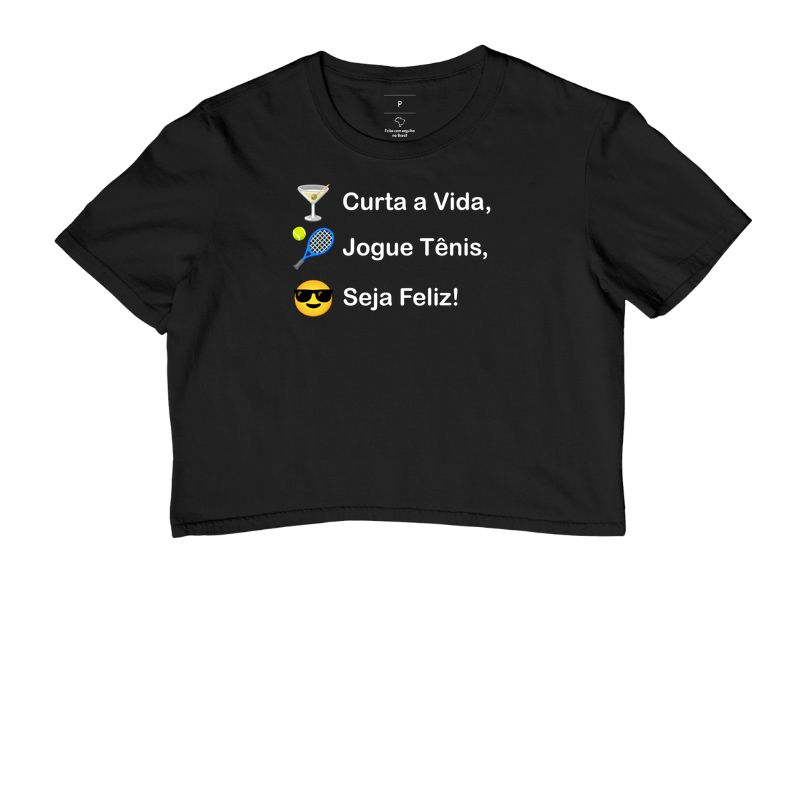 Curta a Vida, Jogue Tênis, Seja Feliz!