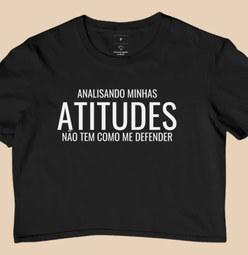 Analisando minhas atitudes não tem como me defender