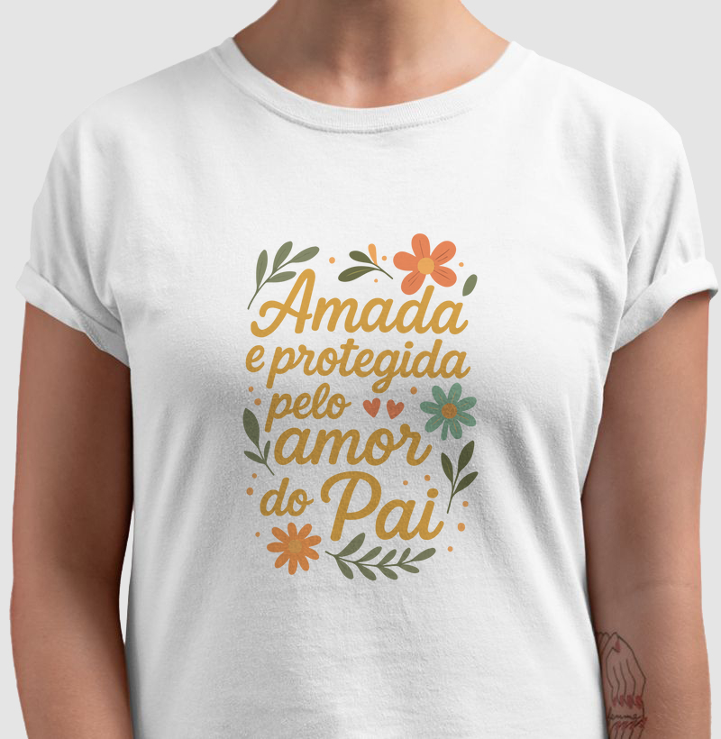Camiseta amada e protegida