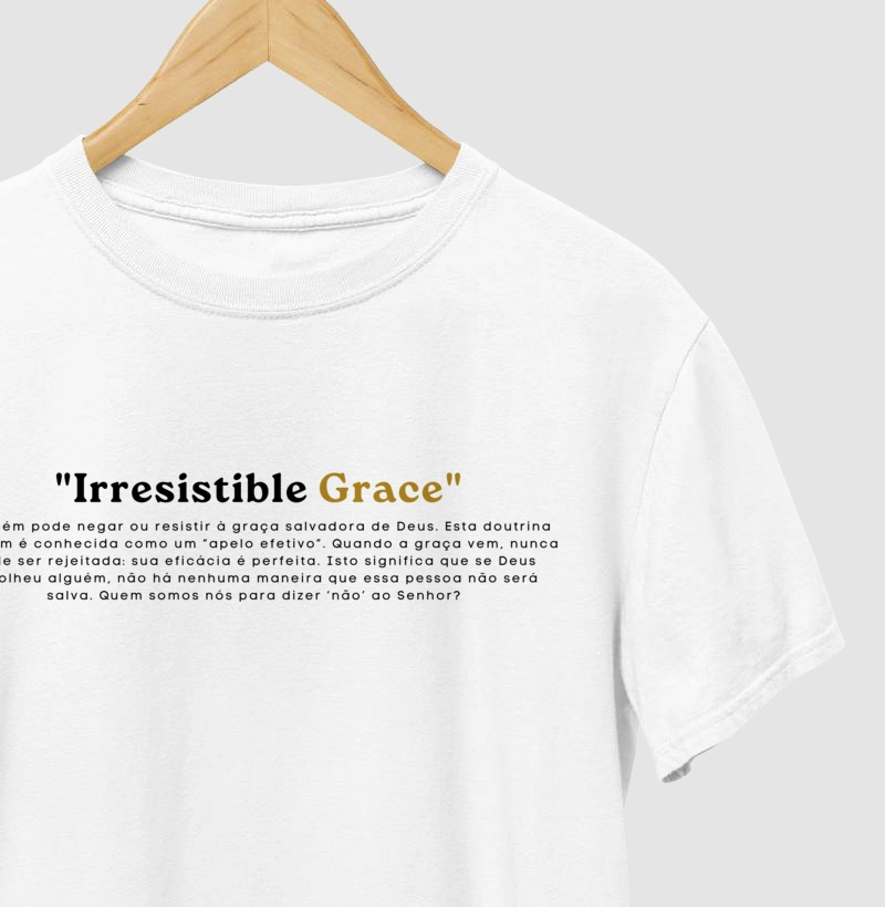 Irresistible Grace Conceito