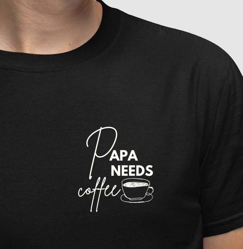 Papa needs coffee