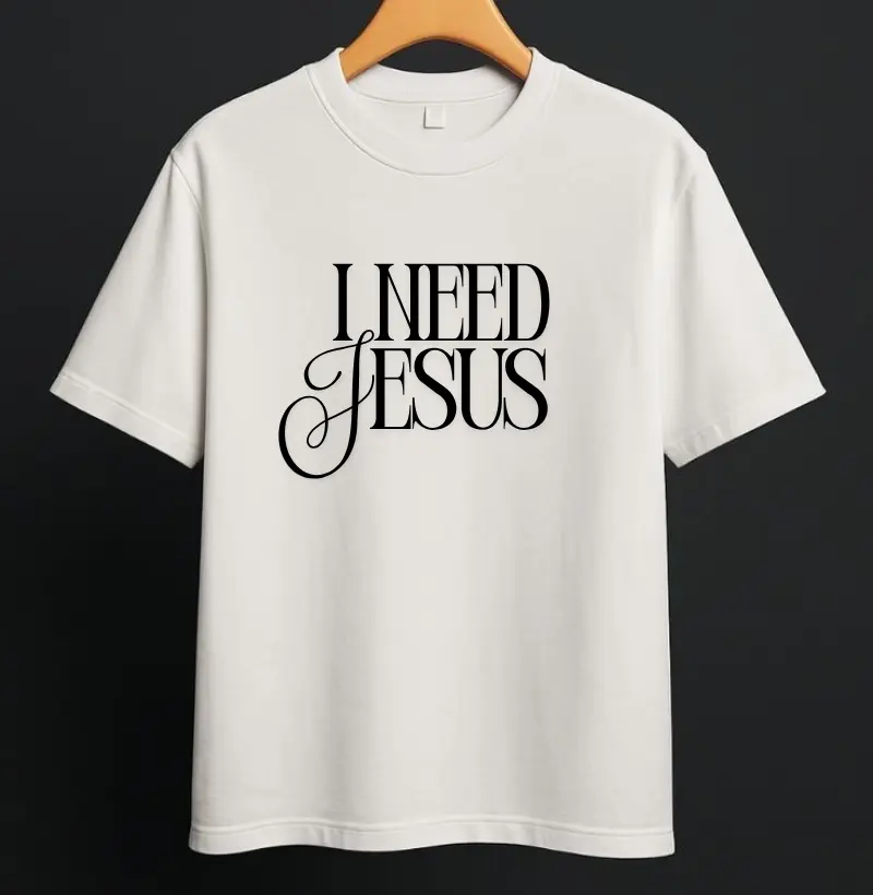 I Need Jesus