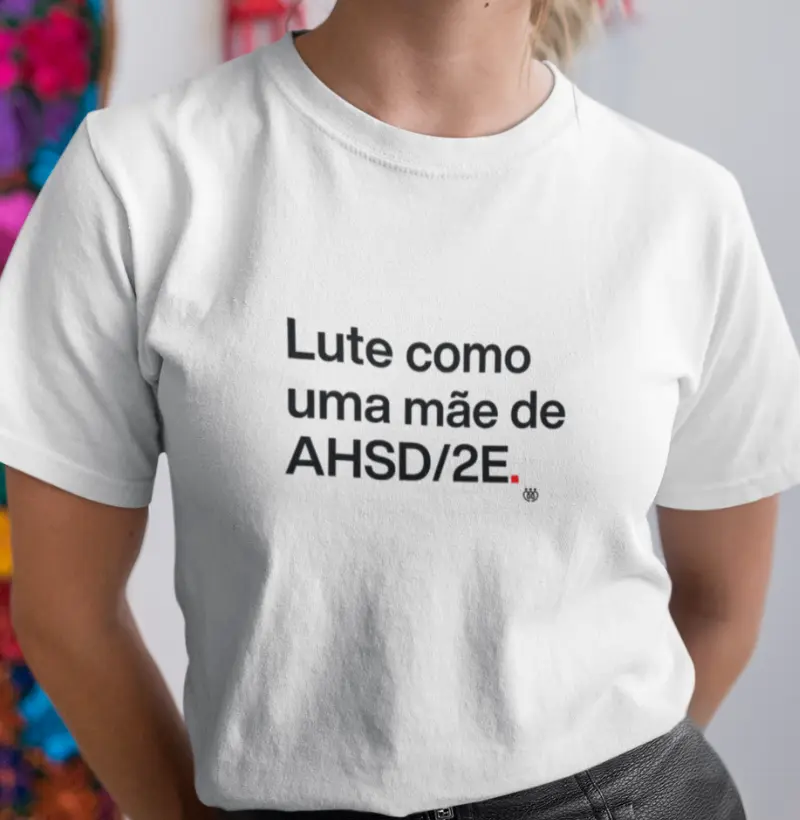 Lute como uma mãe AHSD/2E