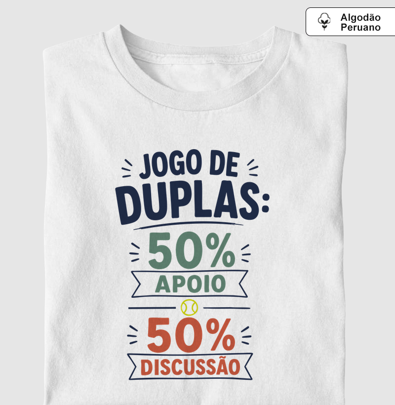 50% Apoio e 50% Discussão - Camiseta Algodão Peruano