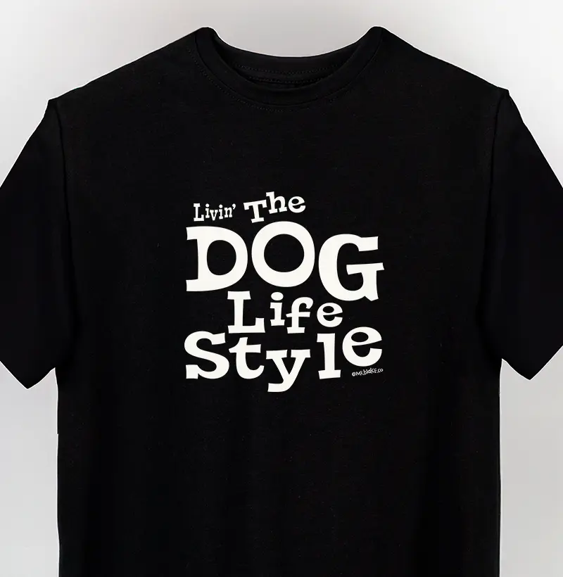 Living The Dog Life Style