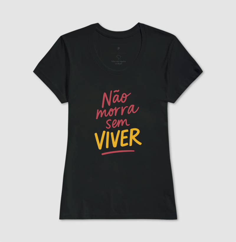 Não morra sem viver
