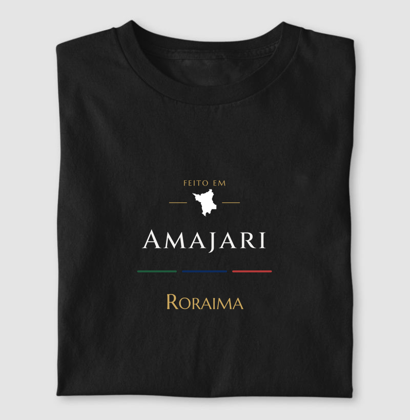 Feito em Amajari RR - Camiseta