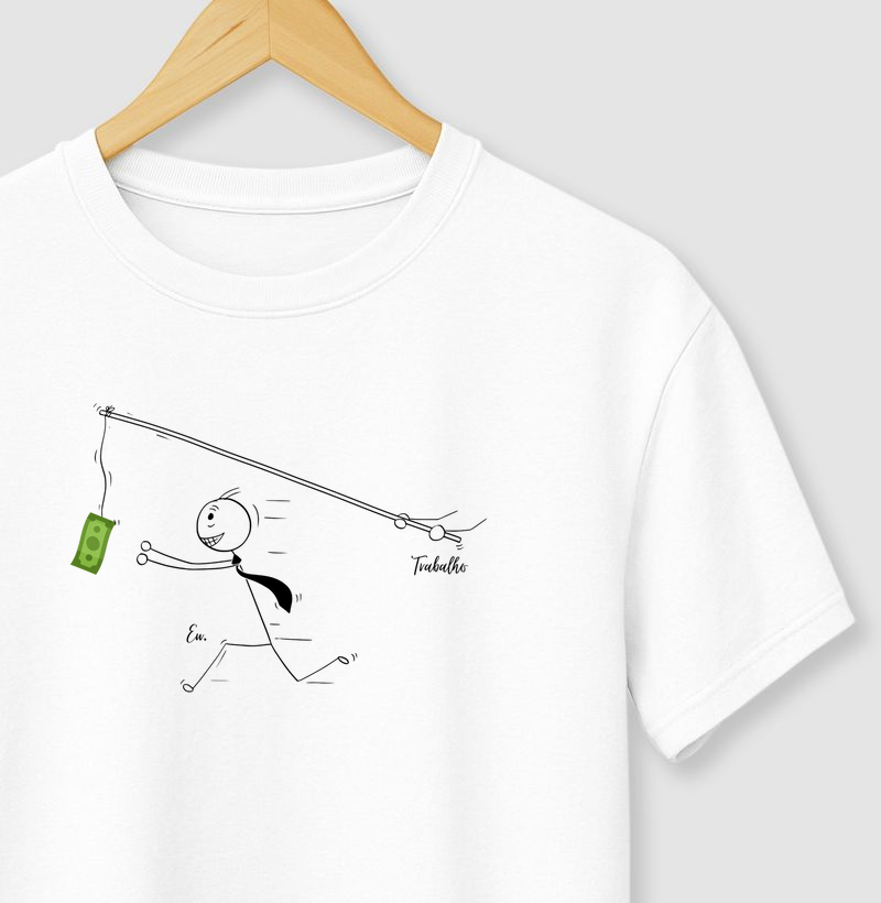 Trabalho, dinheiro e eu.