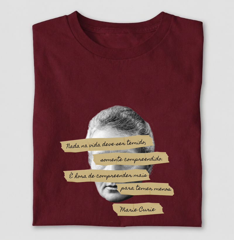 Nada na vida deve ser temido. - Marie Curie