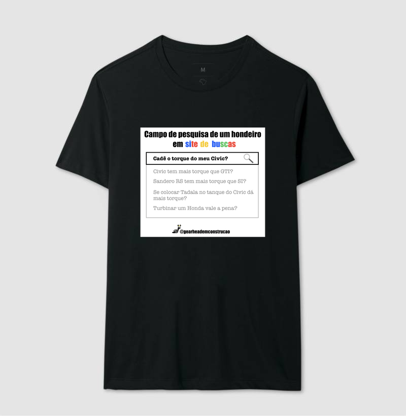 ÚLTIMAS UNIDADES - Camiseta - Hondeiro cadê o torque do meu Civic?