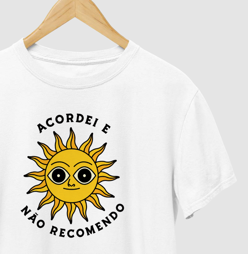 camiseta | acordei e não recomendo