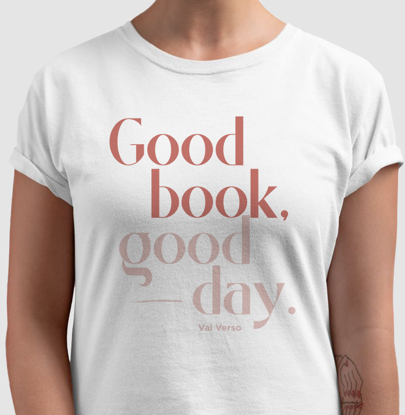 Camiseta - Good book, good day.