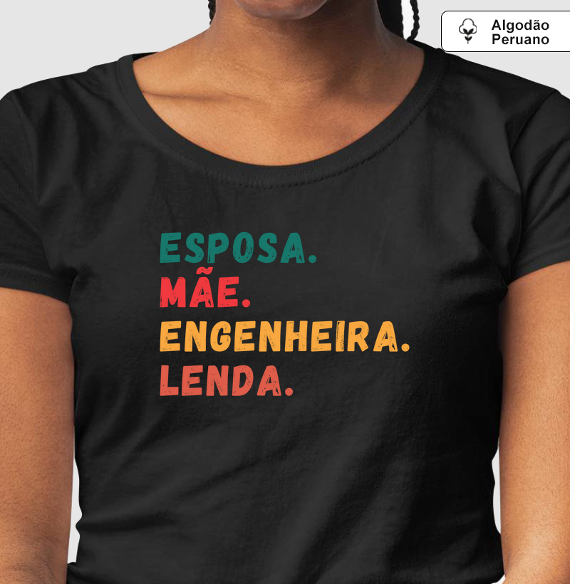 Esposa, Mãe, Engenheira, Lenda