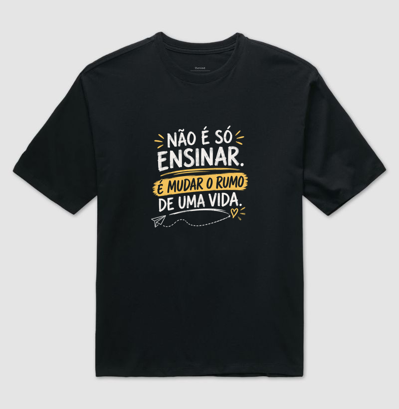 Não é só ensinar. É mudar o rumo de uma vida
