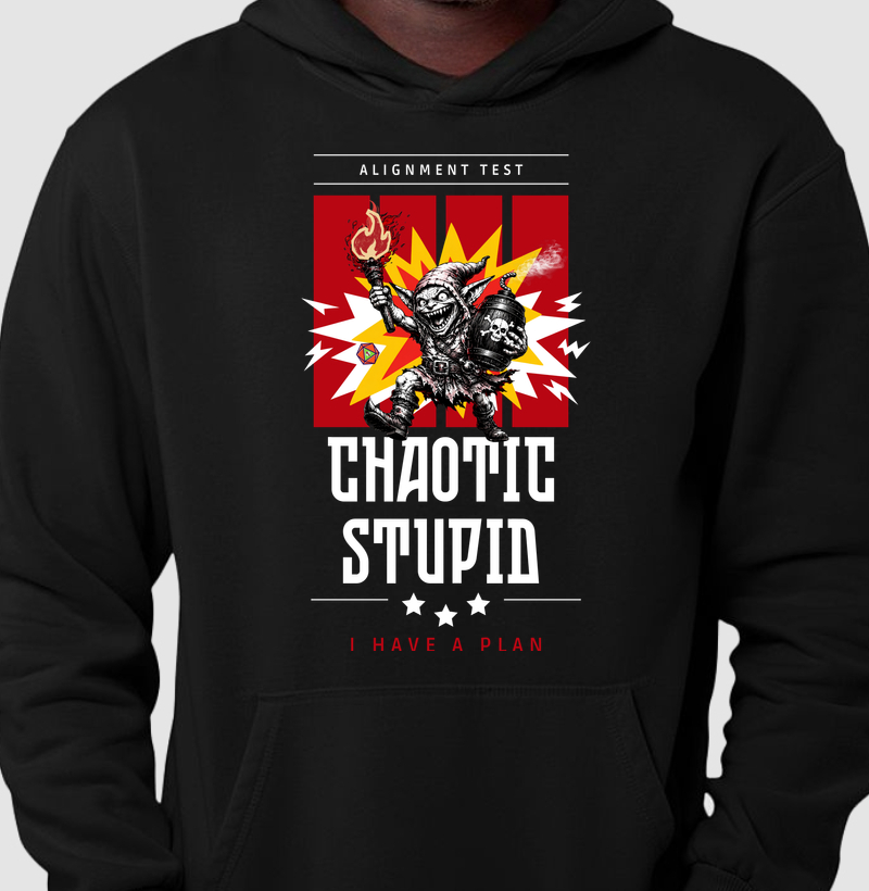 Chaotic Stupid