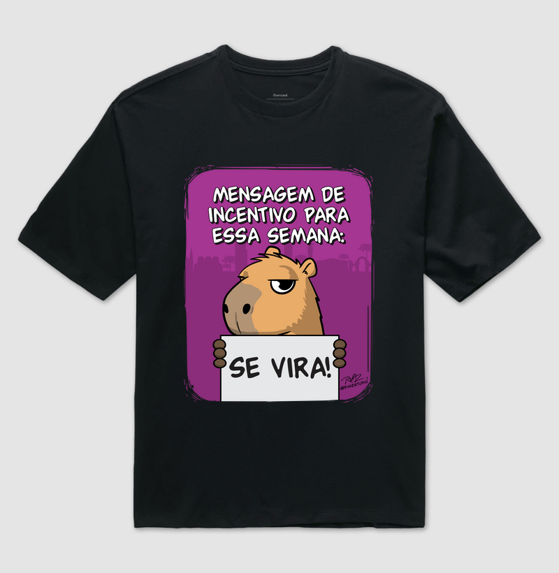 Camiseta Capivara Se Vira - Camiseta Oversized