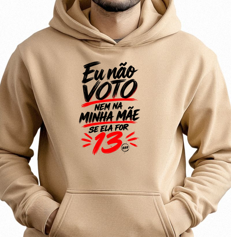 Nem na minha mãe...