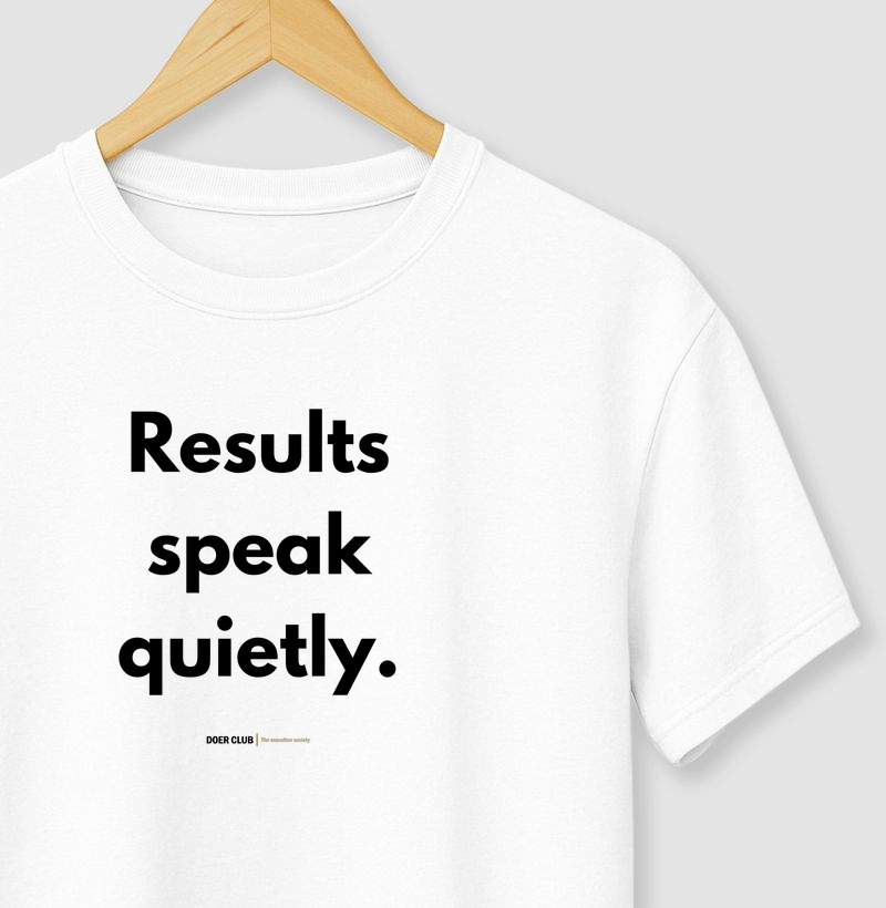 Results speak quietly.