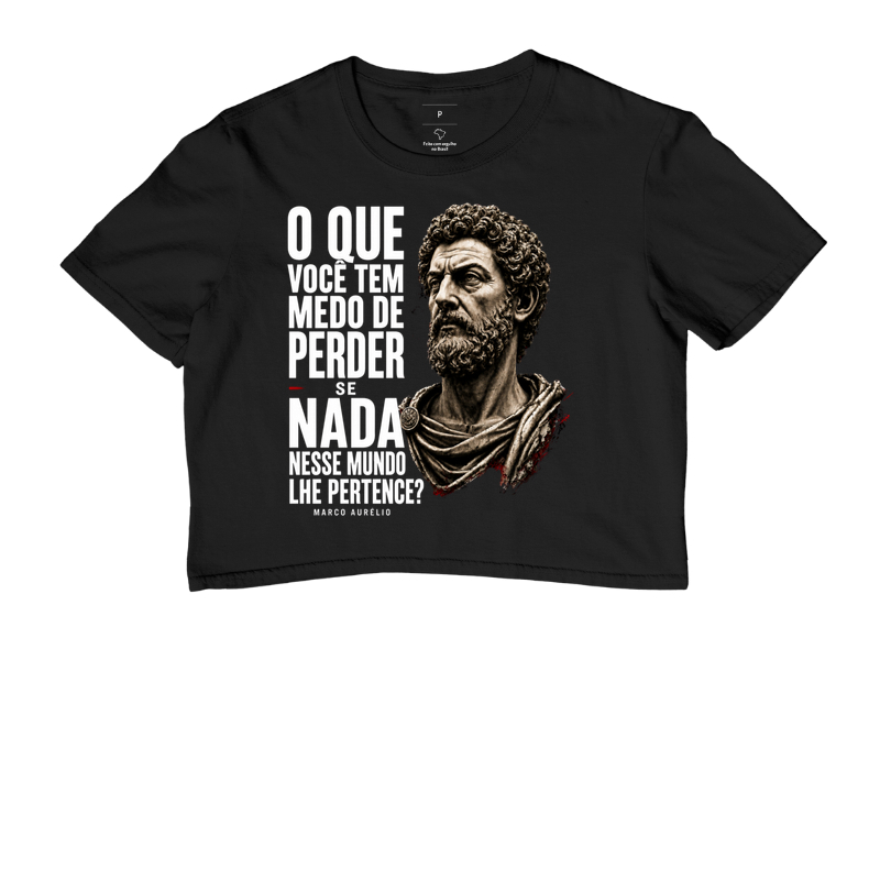 Camiseta Filosofia de Marco Aurélio - O que você tem medo?
