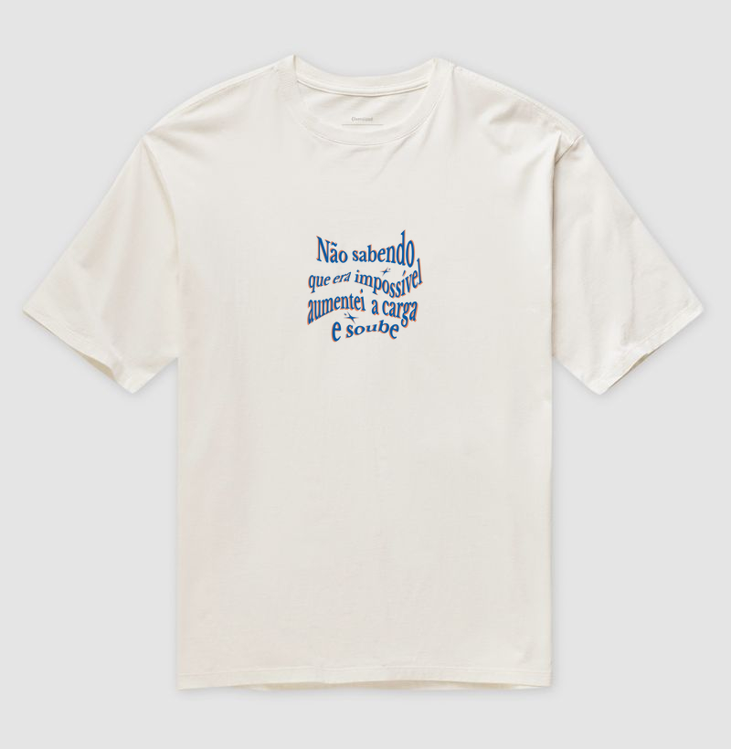 NÃO SABENDO QUE ERA IMPOSSÍVEL