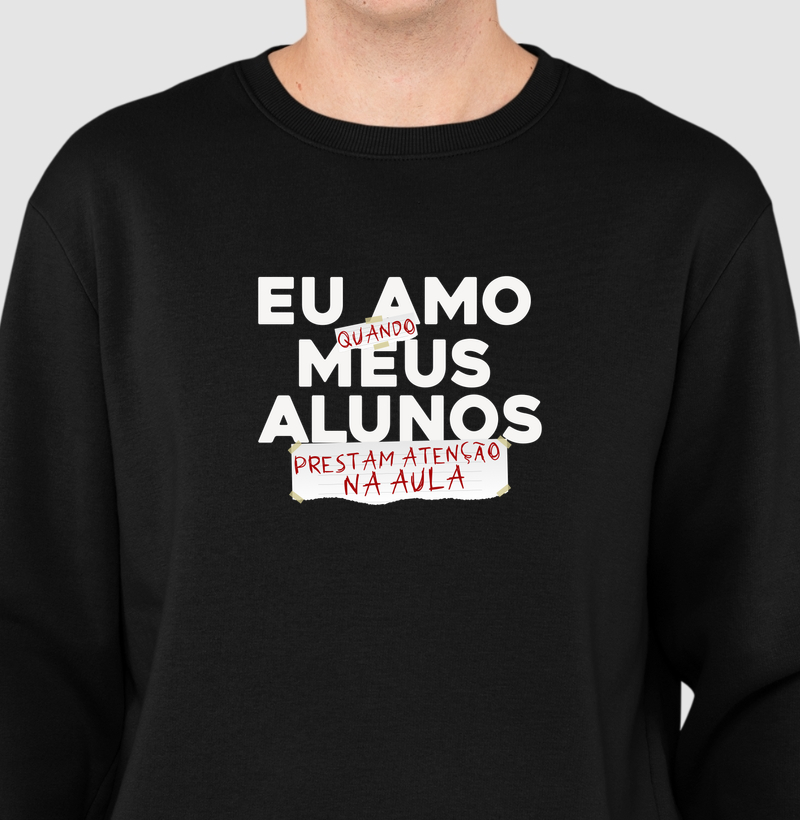 Eu amo quando meus alunos prestam atenção na aula