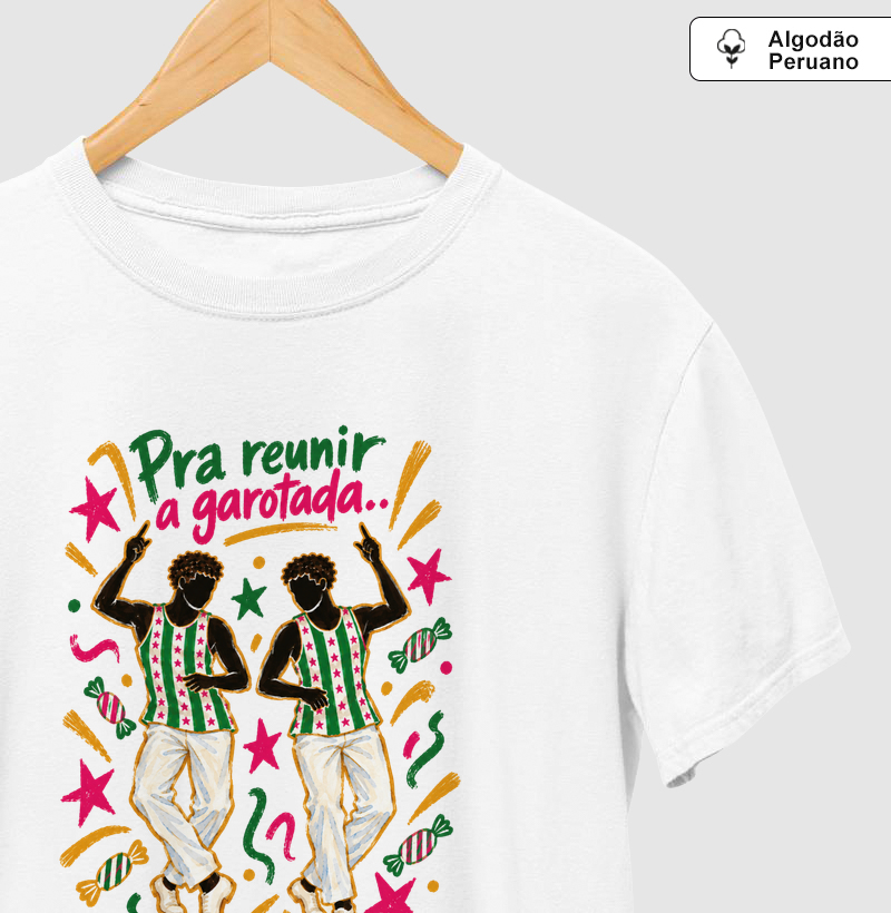 Camiseta Algodão Peruano Pra reunir a garotada - Camiseta Algodão Peruano