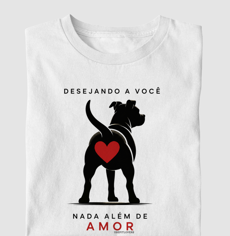 DESEJANDO A VOCÊ NADA ALÉ DE AMOR.